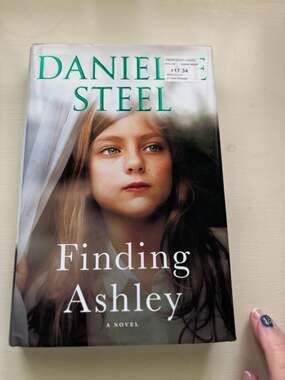 Finding Ashley: A Novel by Danielle Steel Hardcover Book